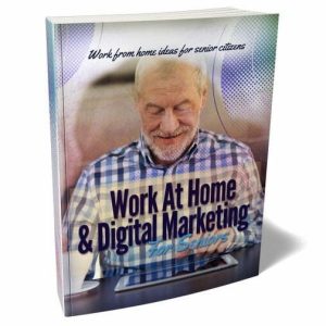 Work at Home & Digital Marketing for Seniors